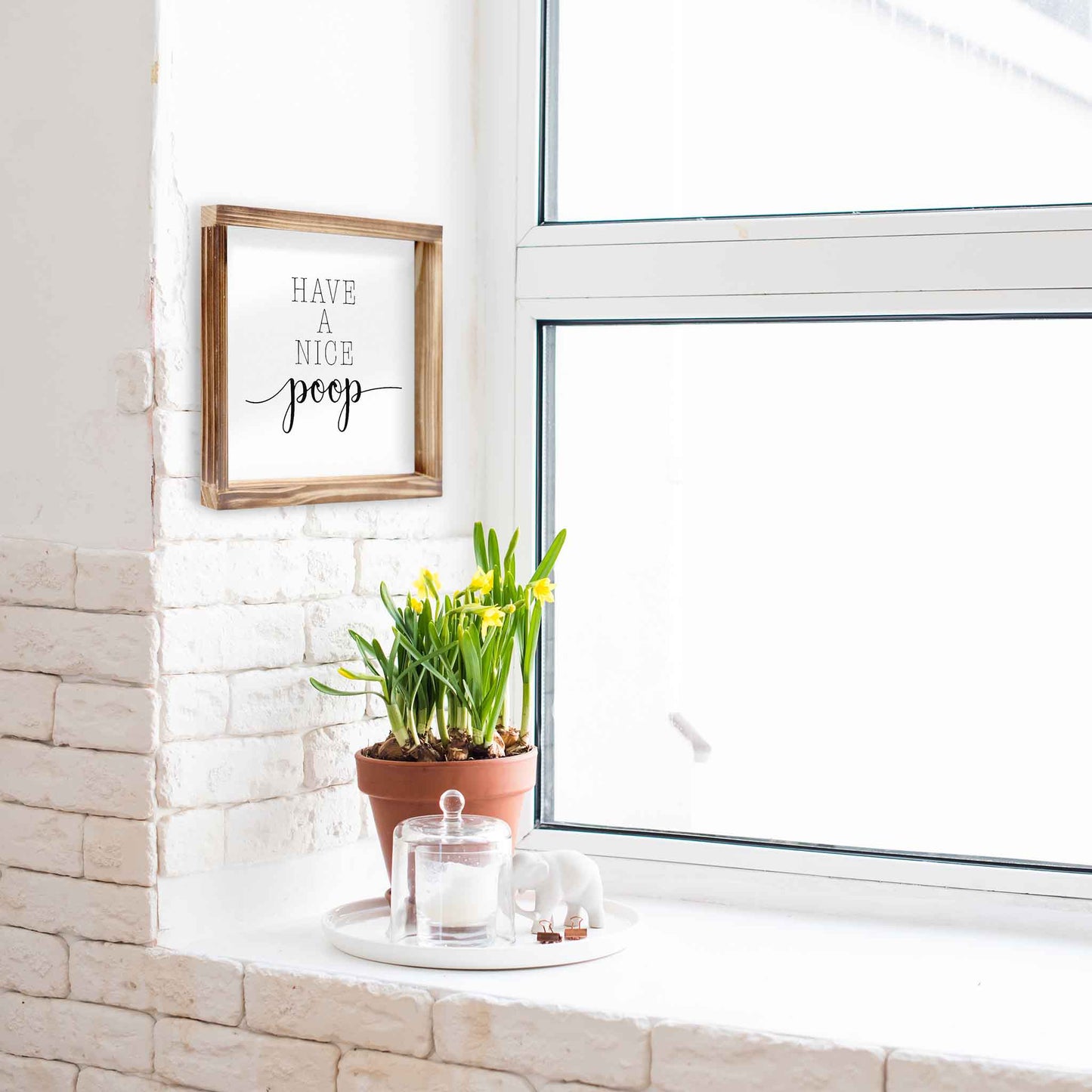 Have A Nice Poop Sign - Funny Farmhouse Bathroom Decor Sign 12x12