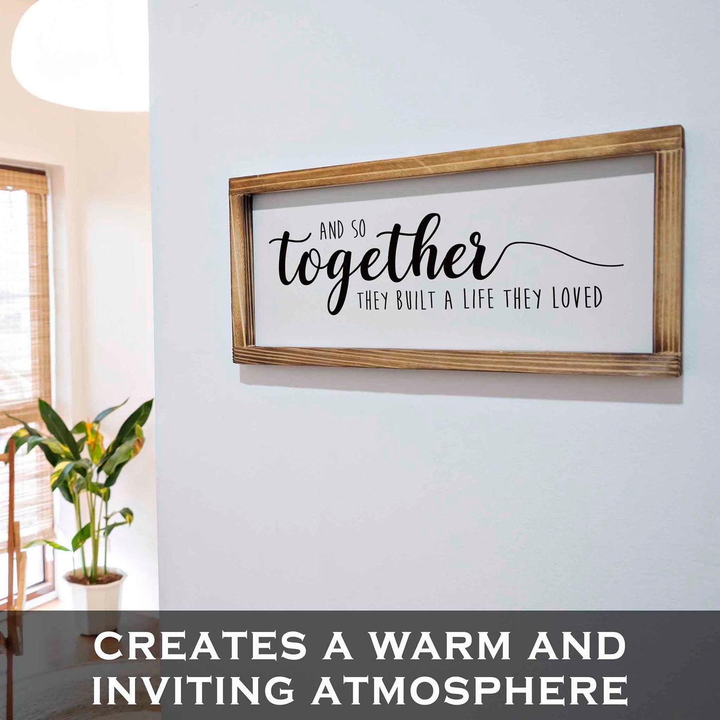 Together They Built A Life They Loved Wood Sign 8x17 Inch