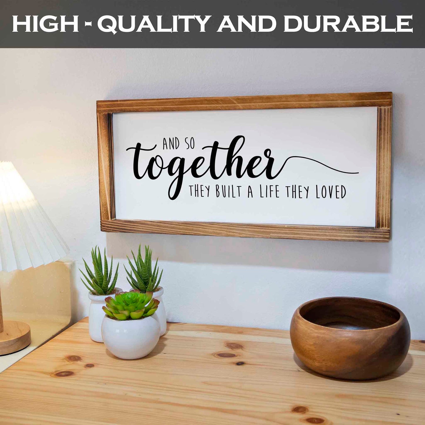 Together They Built A Life They Loved Wood Sign 8x17 Inch
