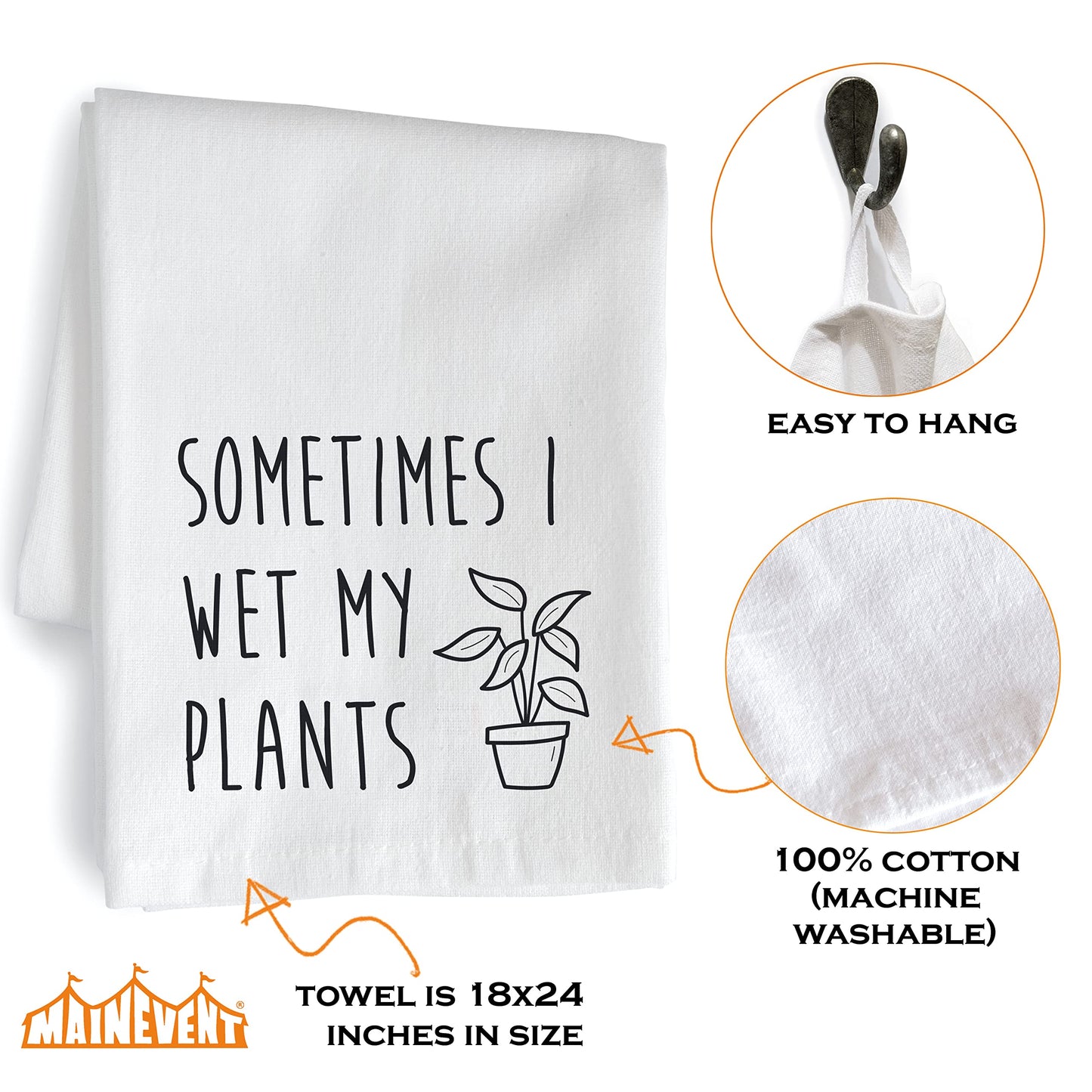 Sometimes I Wet My Plants Kitchen Towel 18x24 Inch, Funny Kitchen Towel With Saying