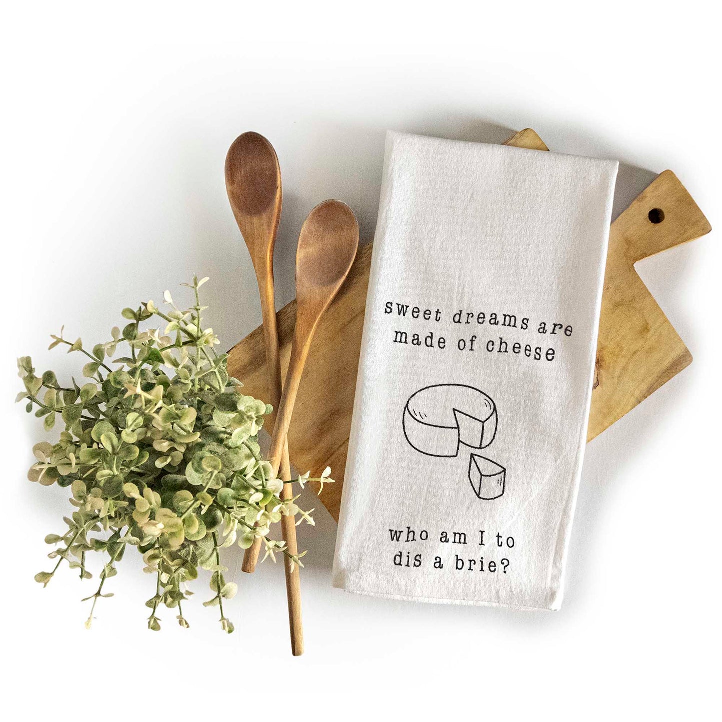 Sweet Dreams Are Made Of Cheese Who Am I To Dis A Brie 18x24 Inch, Funny Saying Kitchen Towel