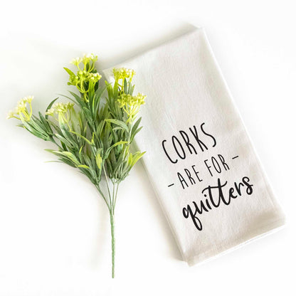 Corks Are For Quitters Towel 18x24 Inch, Funny Kitchen Towel With Saying