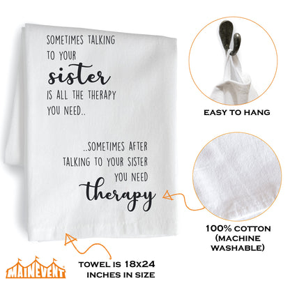 Sometimes Talking to Your Sister 18x24 Inch, Funny Kitchen Towel With Saying