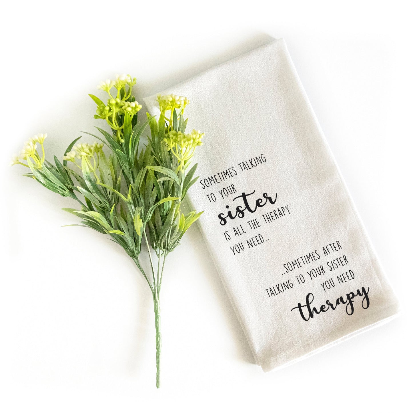 Sometimes Talking to Your Sister 18x24 Inch, Funny Kitchen Towel With Saying