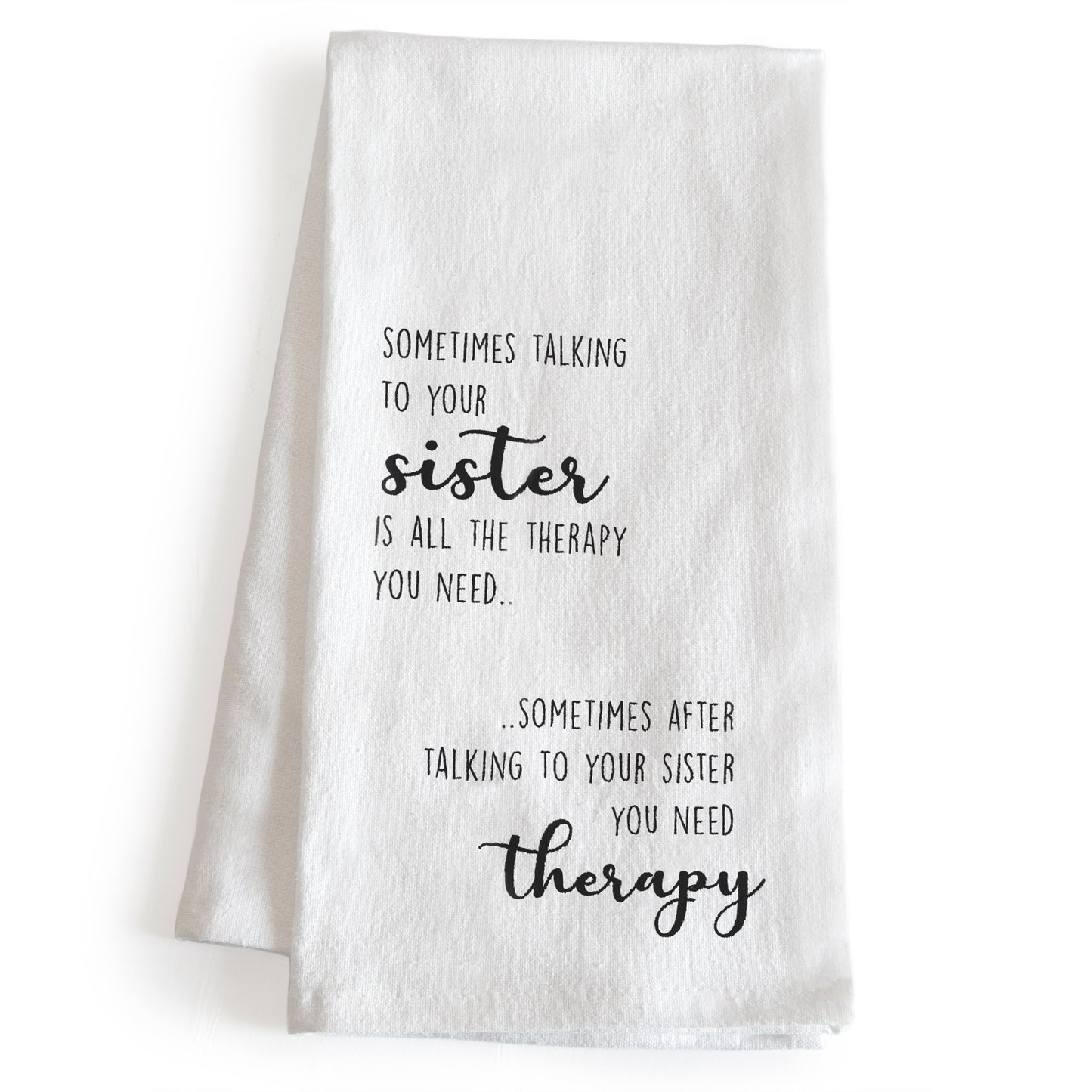 Sometimes Talking to Your Sister 18x24 Inch, Funny Kitchen Towel With Saying