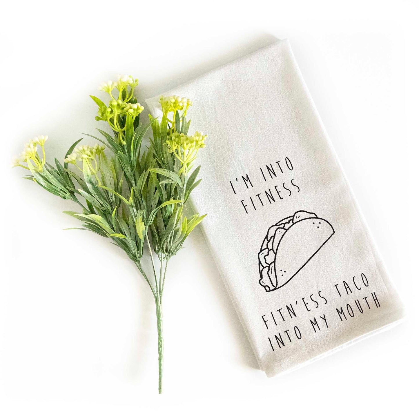 I'm Into Fitness Taco Kitchen Towel 18x24 Inch, Funny Saying Kitchen Towel