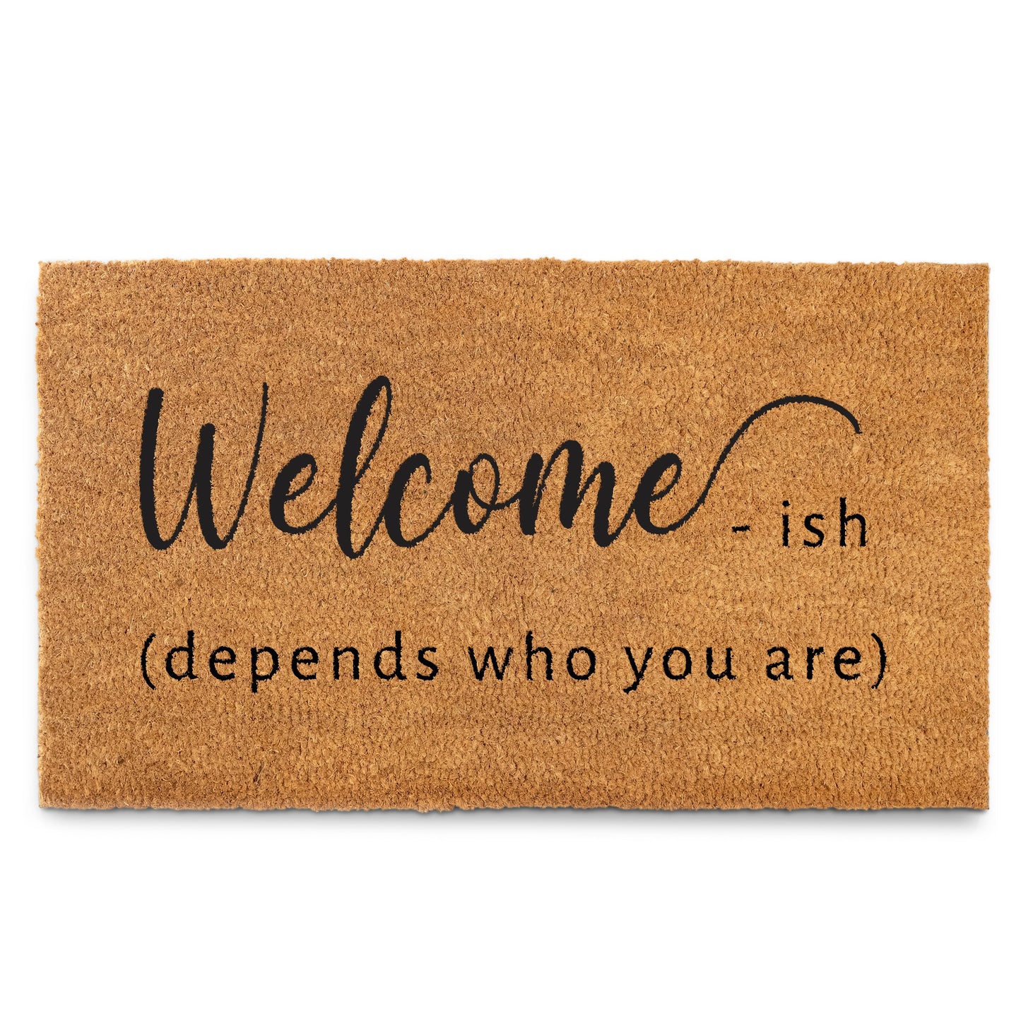 Welcome-ish 30x17 Inch