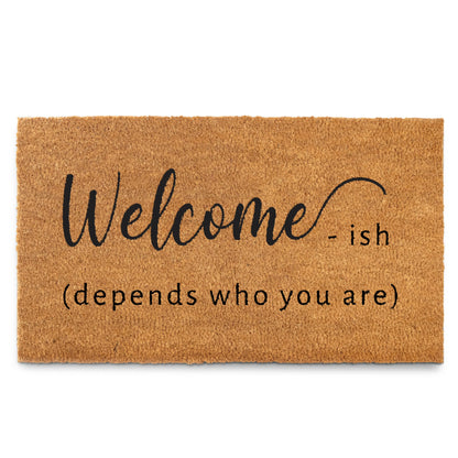 Welcome-ish 30x17 Inch