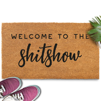 Welcome to The Shitshow 30x17" or 50x15" Coir Doormat Outdoor Rug