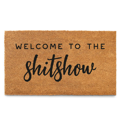 Welcome to The Shitshow 30x17" or 50x15" Coir Doormat Outdoor Rug