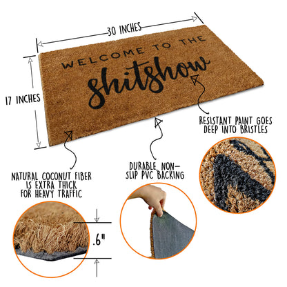 Welcome to The Shitshow 30x17" or 50x15" Coir Doormat Outdoor Rug