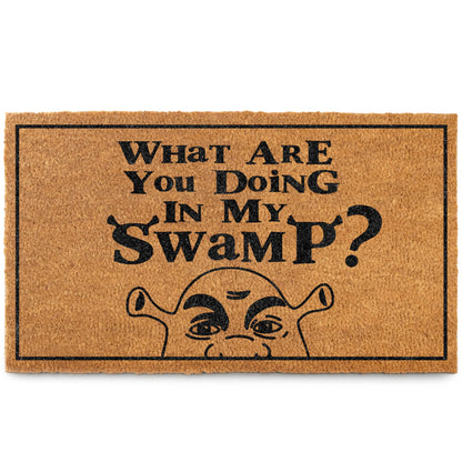 What Are You Doing in My Swamp Doormat 30x17 Inch