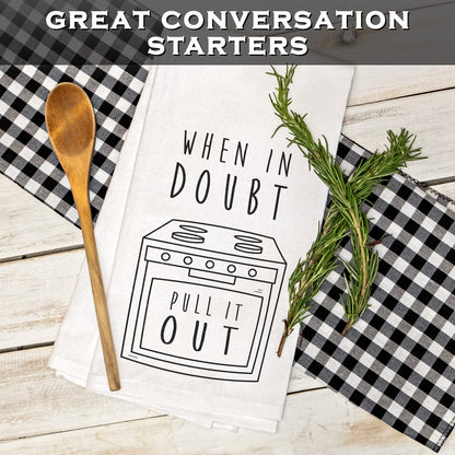 When In Doubt Pull It Out 18x24 Inch, Funny Kitchen Towel With Saying