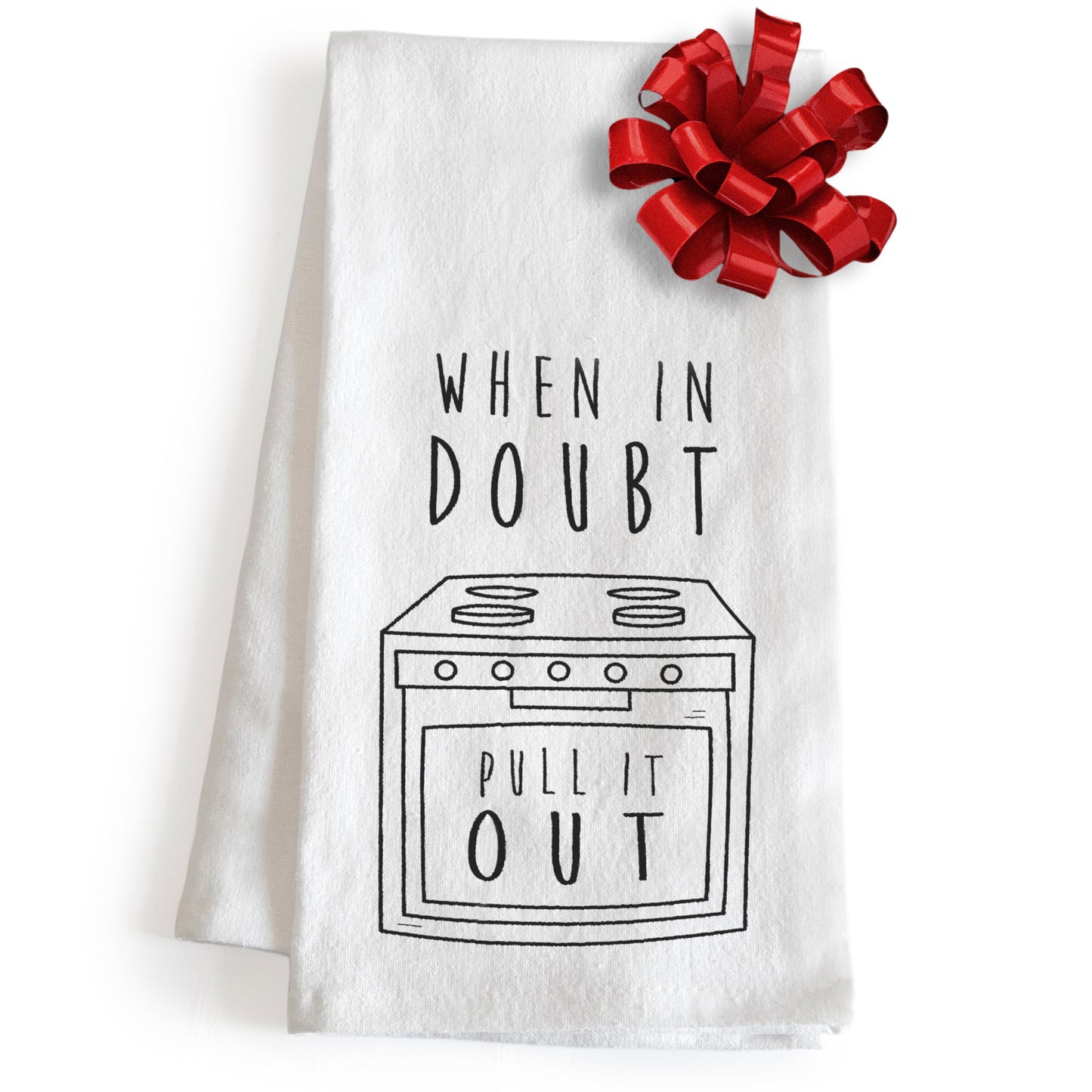 When In Doubt Pull It Out 18x24 Inch, Funny Kitchen Towel With Saying